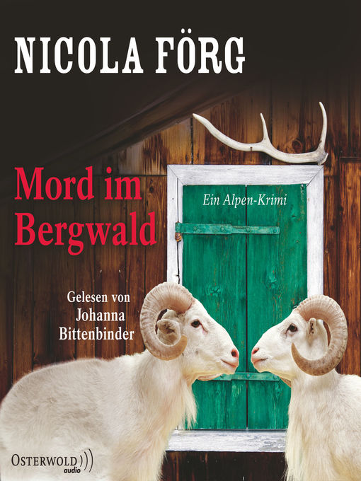 Title details for Mord im Bergwald (Alpen-Krimis 2) by Nicola Förg - Available